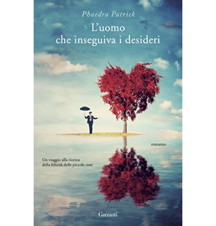 L'uomo che inseguiva i desideri di Phaedra Patrick